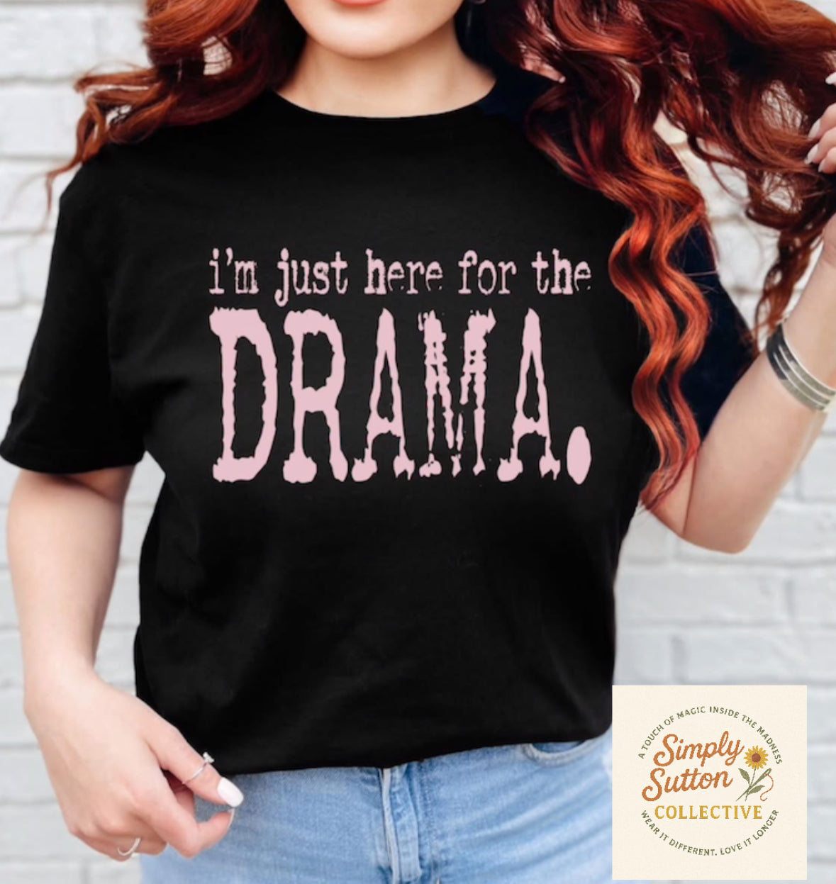 I’m just here for the drama type- Adult T-shirt