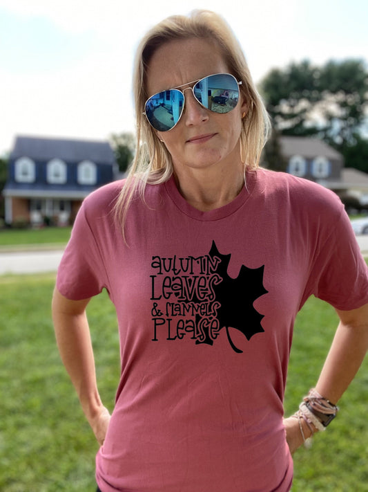 Autumn Leaves & Flannels Please T-shirt
